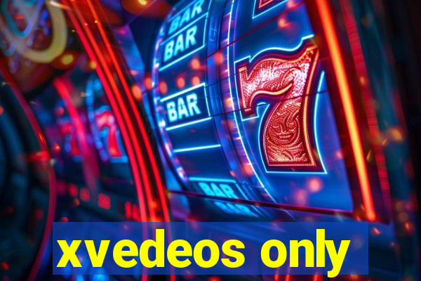 xvedeos only